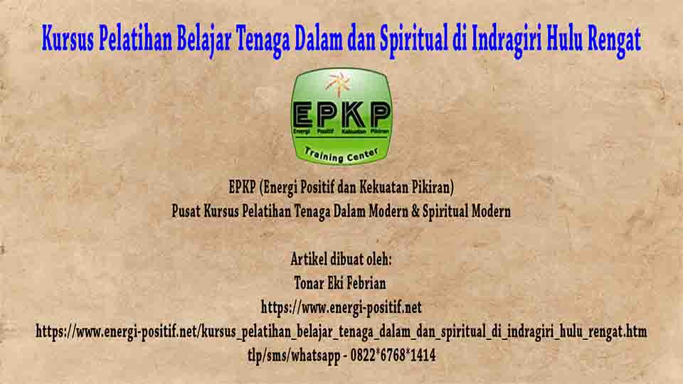 Belajar Tenaga Dalam dan Spiritual di Indragiri Hulu Rengat