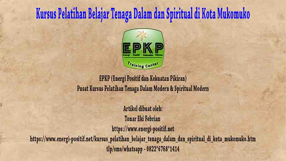 Belajar Tenaga Dalam dan Spiritual di Kota Mukomuko