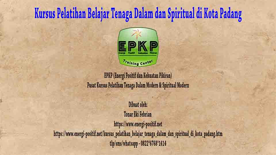 Belajar Tenaga Dalam dan Spiritual di Kota Padang
