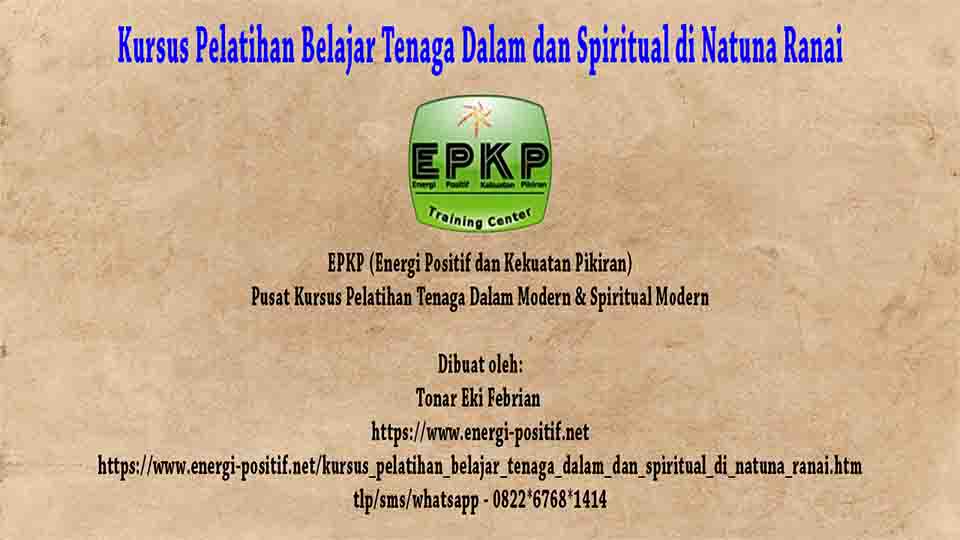 Belajar Tenaga Dalam dan Spiritual di Natuna Ranai