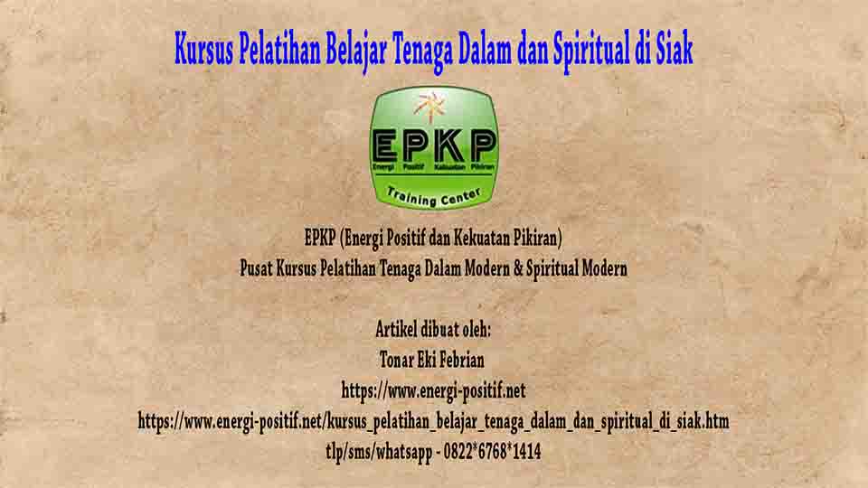 Belajar Tenaga Dalam dan Spiritual di Siak